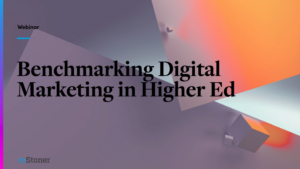 Cover slide that reads, "Benchmarking Digital Marketing in Higher Education".